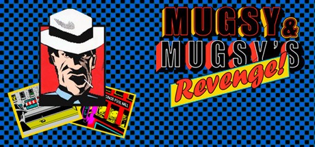 Games like Mugsy & Mugsy's Revenge