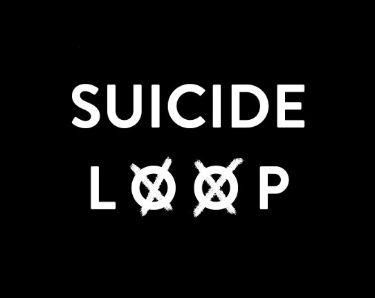 Suicide Loop Image