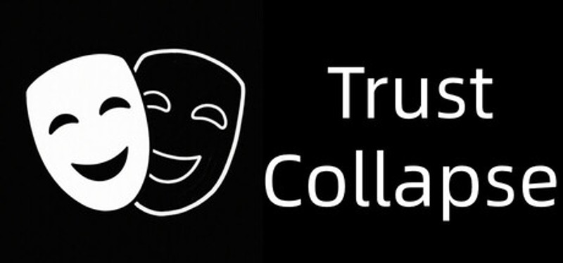 信任崩塌(Trust collapse) Image