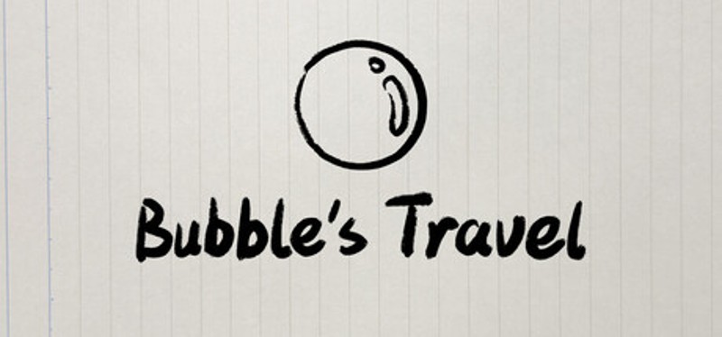 Bubble's Travel Image