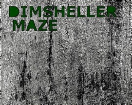 Dimsheller Maze Image