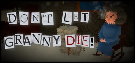 Games like Don't Let Granny Die!
