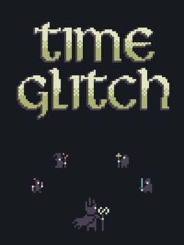 Games like Time Glitch