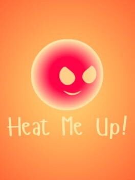 Games like Heat Me Up!