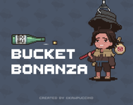 Bobu's Bucket Bonanza Image