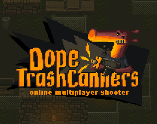 Dope TrashCanners Game Cover