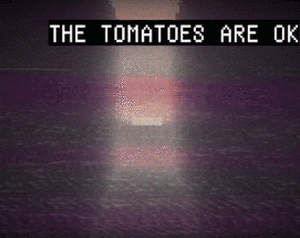 The Tomatoes are OK Image