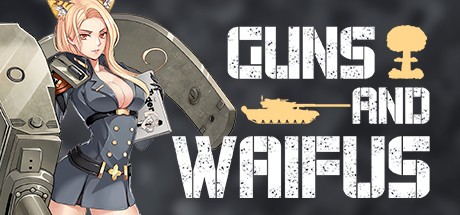 Games like Guns And Waifus