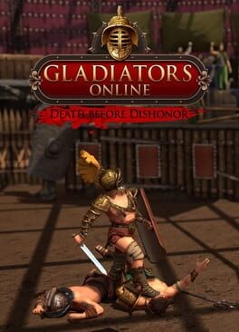 Games like Gladiators Online: Death Before Dishonor