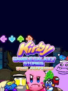Games like Kirby Gamble Galaxy Stories: The Future