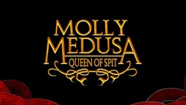 Molly Medusa: Queen of Spit Image