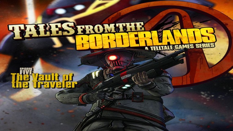 Tales from the Borderlands: Episode Five - The Vault of the Traveler Image