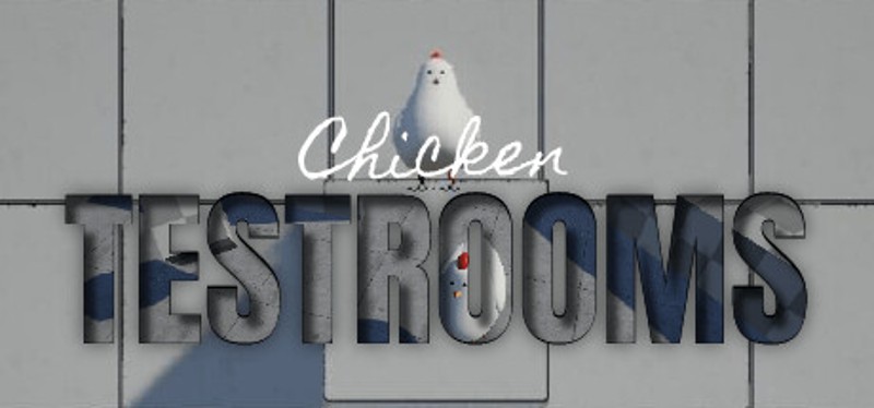 Chicken TESTROOMS Image