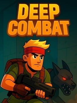 Games like Deep Combat