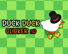 Duck Duck Clicker 3D Image