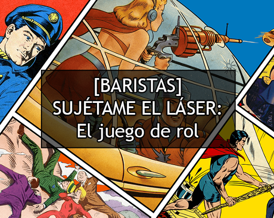 SUJÉTAME EL LÁSER: el juego de rol [ES] Game Cover