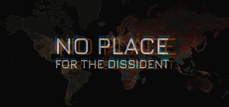 Games like No Place for the Dissident