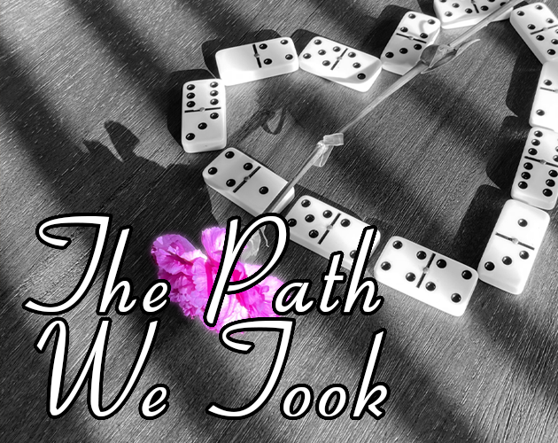 Games like The Path We Took
