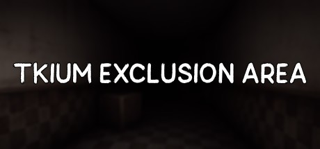 Games like Tkium Exclusion Area