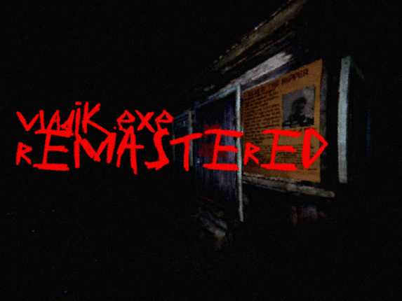 vladik.exe REMASTERED Image