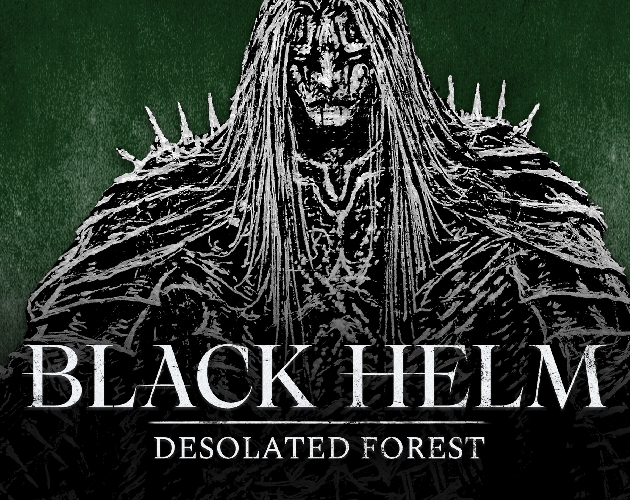Games like Black Helm - Desolated Forest