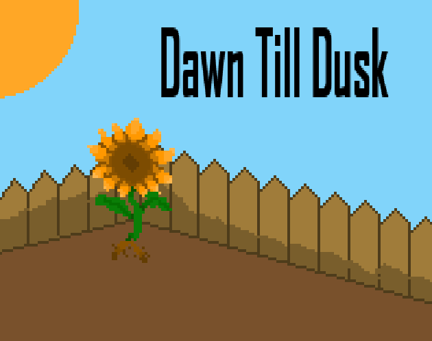Games like Dawn Till Dusk