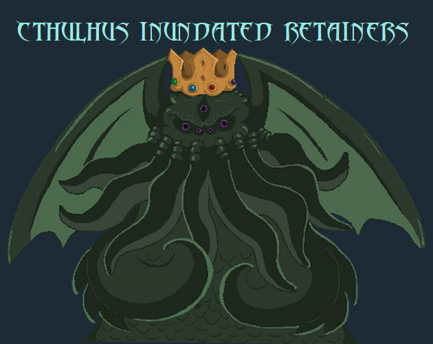 Games like Cthulhu's inundated retainers