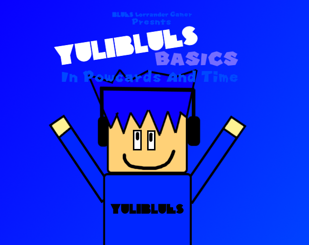 Games like Yuliblues Basics In Powcards And Time