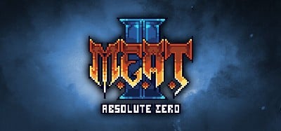 M.E.A.T. II: Absolute Zero Image