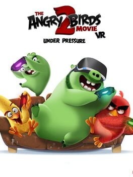 Games like The Angry Birds Movie 2 VR: Under Pressure