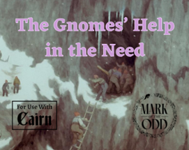 The Gnomes' Help in the Need Image