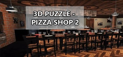 3D PUZZLE - Pizza Shop 2 Image