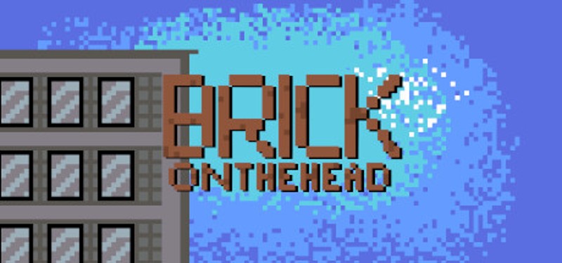 Brick on the Head Game Cover