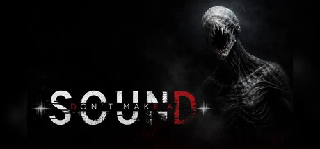 Games like DON'T MAKE A SOUND