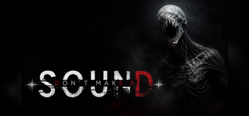 DON'T MAKE A SOUND Image