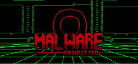 Games like MALWARE Rewritten