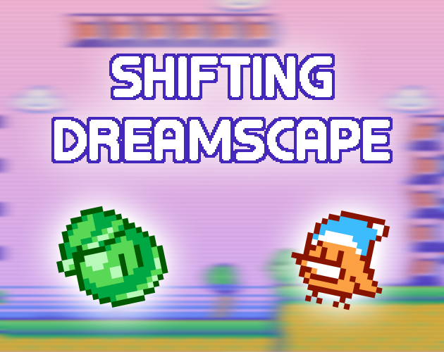Games like Shifting Dreamscape