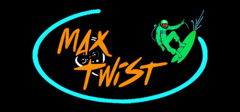 Max Twist Image