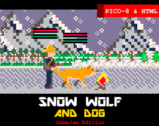 Games like Snow Wolf and Dog (#FC_JAM Edition)
