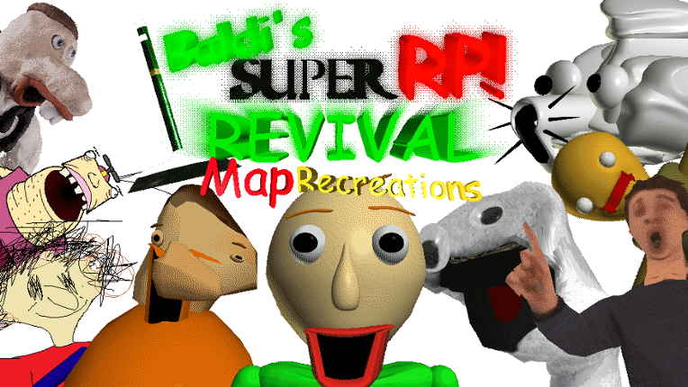 (0.6.X) Baldi's SUPER RP REVIVAL Map Recreations Game Cover