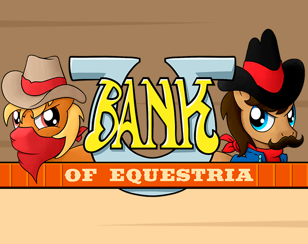 Games like Bank Of Equestria