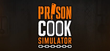 Games like Prison Cook Simulator