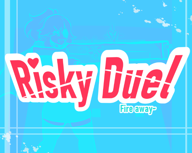 Games like Risky Duel: Fire away~