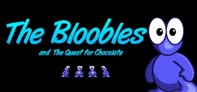 The Bloobles and the Quest for Chocolate Image