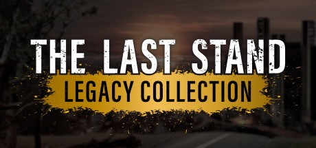 Games like The Last Stand Legacy Collection