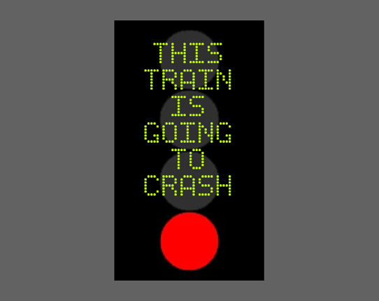 This Train is Going to Crash Image