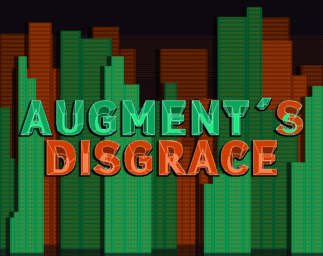 Games like Augment's Disgrace