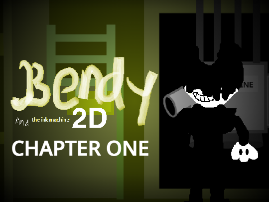 Games like Bendy 2D: Low Budget Edition (CHAPTER ONE)