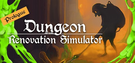 Games like Dungeon Renovation Simulator: Prologue
