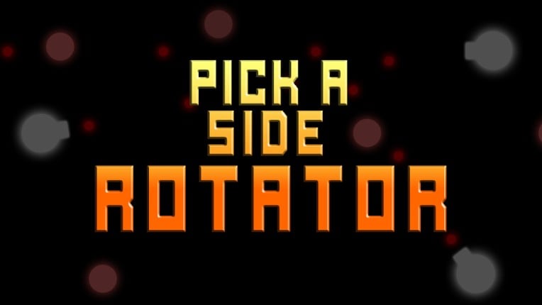 PICK A SIDE ROTATOR Game Cover